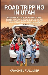 Road Tripping in Utah
