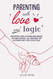 Parenting With Love and Logic