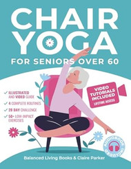 Chair Yoga for Seniors Over 60
