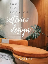 The Big Book of Interior Design