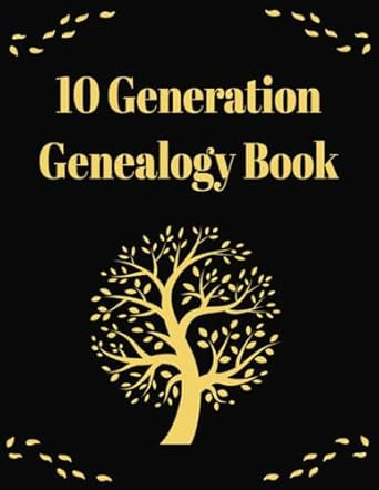 10 Generation Genealogy Book