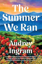 The Summer We Ran: A Novel