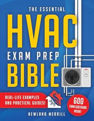 The Essential HVAC Exam Prep Bible