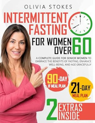 Intermittent Fasting For Women Over 60