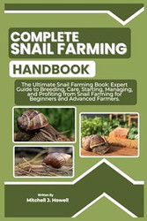 COMPLETE SNAIL FARMING HANDBOOK