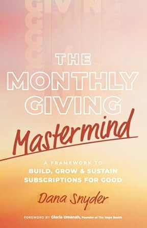 The Monthly Giving Mastermind