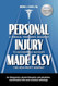Personal Injury Made Easy Personal Injury Made Easy