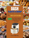 Dash Tasti-Crisp Air Fryer Cookbook For Beginners