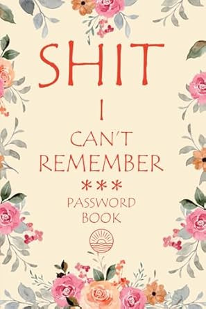 Shit I Can't Remember