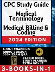 CPC STUDY GUIDE + MEDICAL BILLING & CODING + MEDICAL TERMINOLOGY