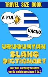 Uruguayan Slang Dictionary