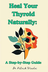 Heal Your Thyroid Naturally