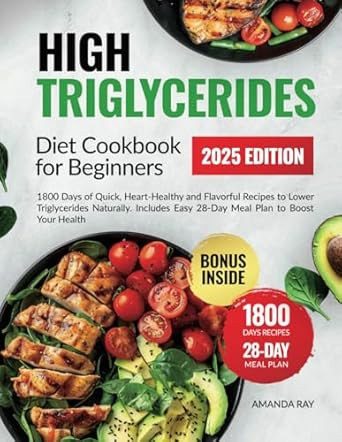 High Triglycerides Diet Cookbook For Beginners