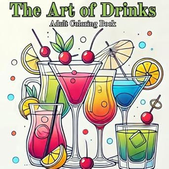 The Art of Drink Adult Coloring Book