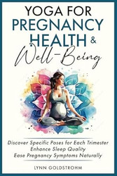 Yoga for Pregnancy Health & Well-Being