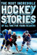 The Most Incredible Hockey Stories of All Time for Young Readers