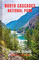 North Cascades National Park Travel Guide