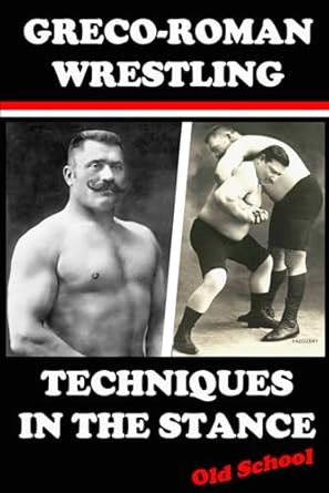Greco-Roman Wrestling Techniques in the Stance
