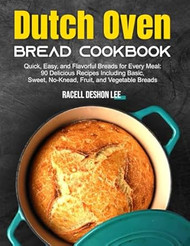 Dutch Oven Bread Cookbook