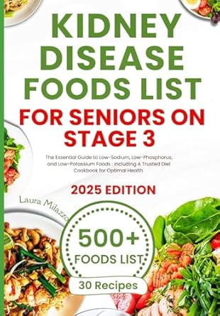 KIDNEY DISEASE DIET FOOD LISTS FOR SENIORS ON STAGE 3