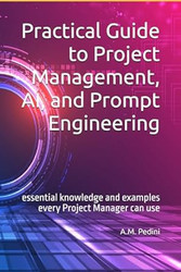 Practical Guide to Project Management AI and Prompt Engineering