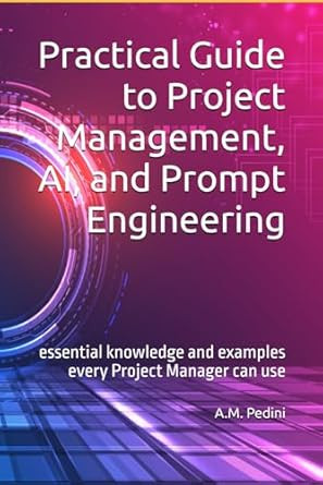 Practical Guide to Project Management AI and Prompt Engineering