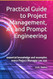 Practical Guide to Project Management AI and Prompt Engineering