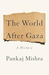 The World After Gaza: A History
