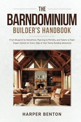 The Barndominium Builder's Handbook