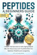 Peptides A Beginners Guide