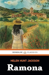 Ramona: The 1884 Historical Romance Novel