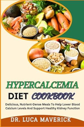HYPERCALCEMIA DIET COOKBOOK