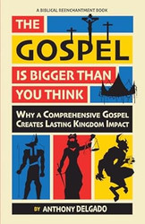 The Gospel is Bigger than You Think