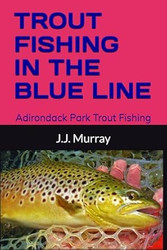 Trout Fishing In the Blue Line