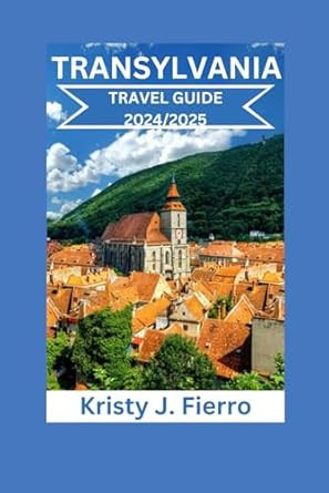 Transylvania travel guide 2024/2025