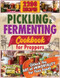 Pickling and Fermenting Cookbook for Preppers