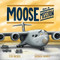 Moose on a Mission
