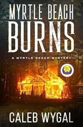 Myrtle Beach Burns