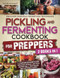 PICKLING AND FERMENTING COOKBOOK FOR PREPPERS