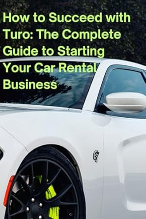 How to Succeed with Turo