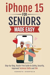 iPhone 15 for Seniors Made Easy