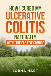 How I Cured My Ulcerative Colitis Naturally with "The Fab