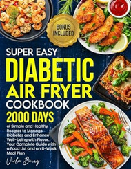 Super Easy Diabetic Air Fryer Cookbook