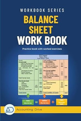 Balance Sheet Workbook: Practice to Prepare balance sheet