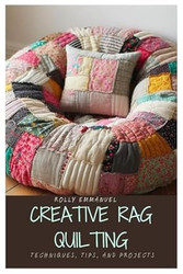 Creative Rag Quilting