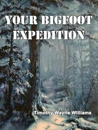 Your Bigfoot Expedition