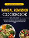 Radical Remission Cookbook