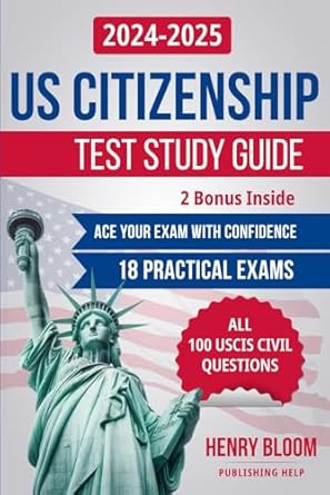 Us Citizenship Test Study Guide 2024-2025
