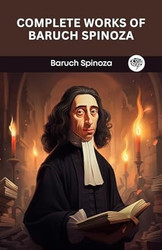 Complete Works of Baruch Spinoza
