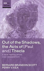 Out of the Shadows the Acts of Paul and Thecla
